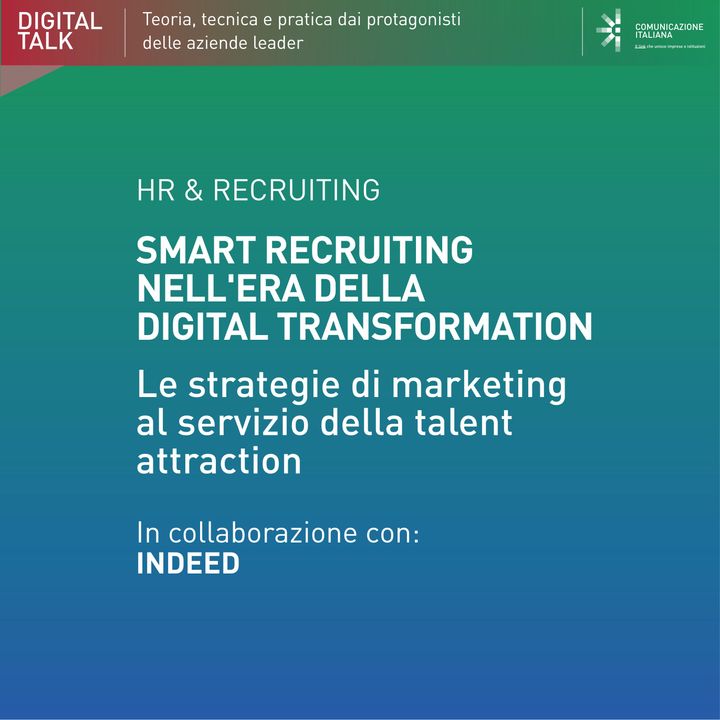 Smart Recruiting nell'era della Digital Transformation | Digital Talk Indeed