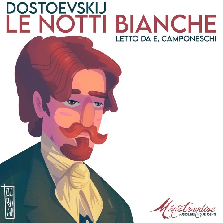 Le Notti Bianche - F. Dostoyesvkij