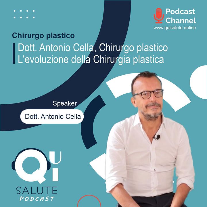 L'evoluzione della Chirurgia plastica - Dott. Antonio Cella, Chirurgo plastico