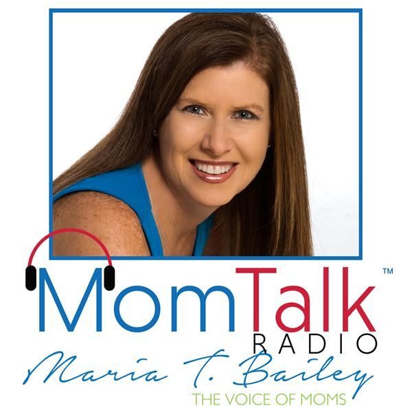 Mom Talk Radio w Maria Bailey