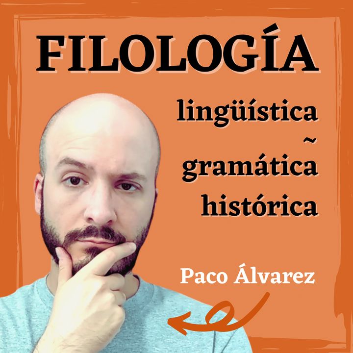 Filología, lingüística y gramática histórica