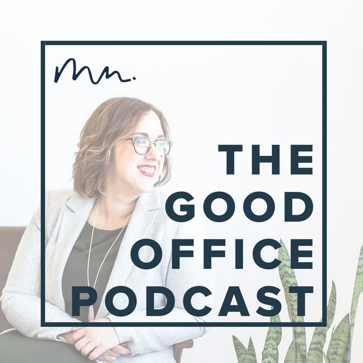 The Good Office Podcast, by Marie Mae