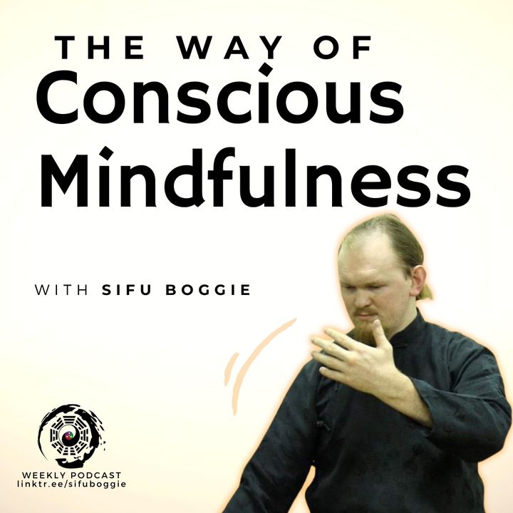 The Way of Conscious Mindfulness