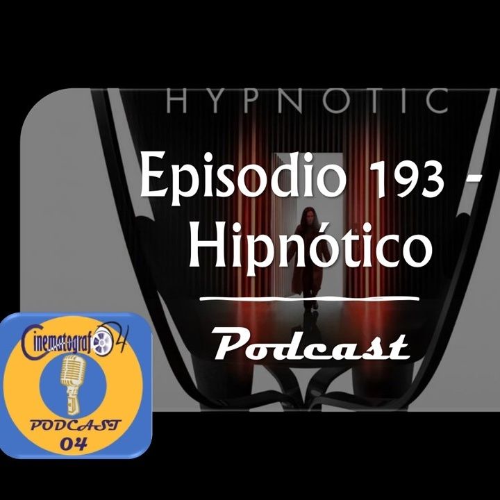 Episodio 193 - Hipnótico