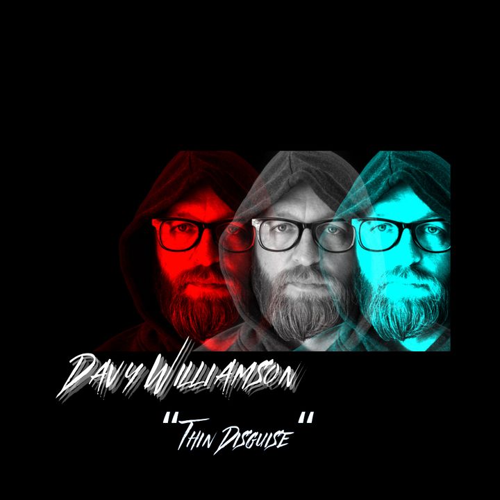 Davy Williamson - Thin Disguise