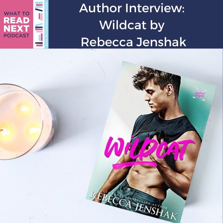 #426 Author Interview: Wildcat by Rebecca Jenshak
