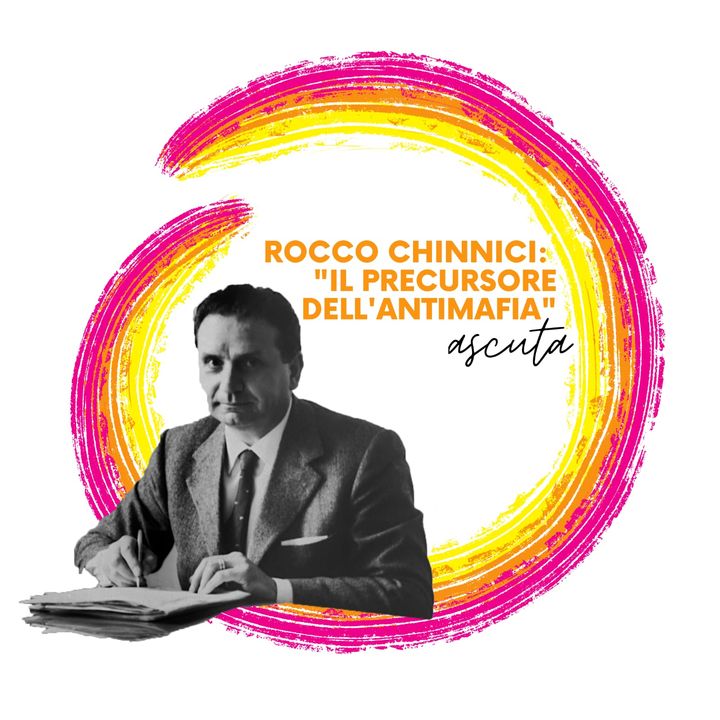 Rocco Chinnici "il precursore dell'antimafia"