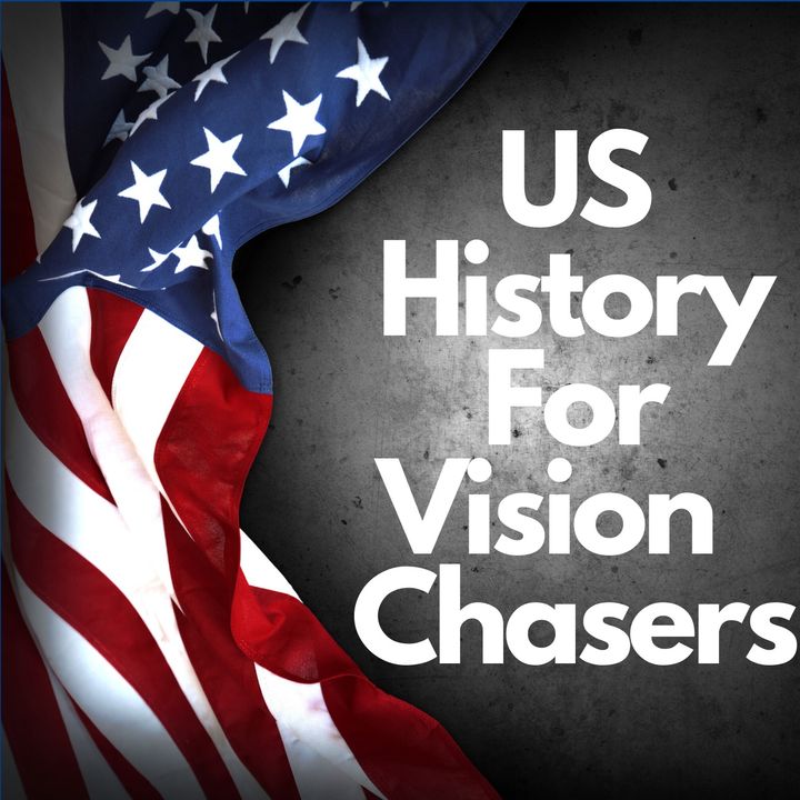 US History for Vision Chasers