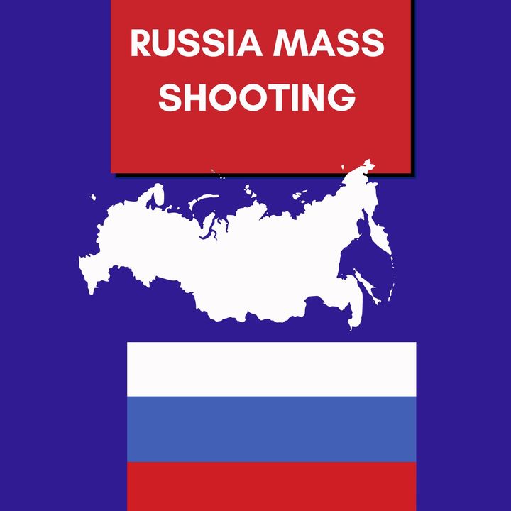 Russia Mass Shooting