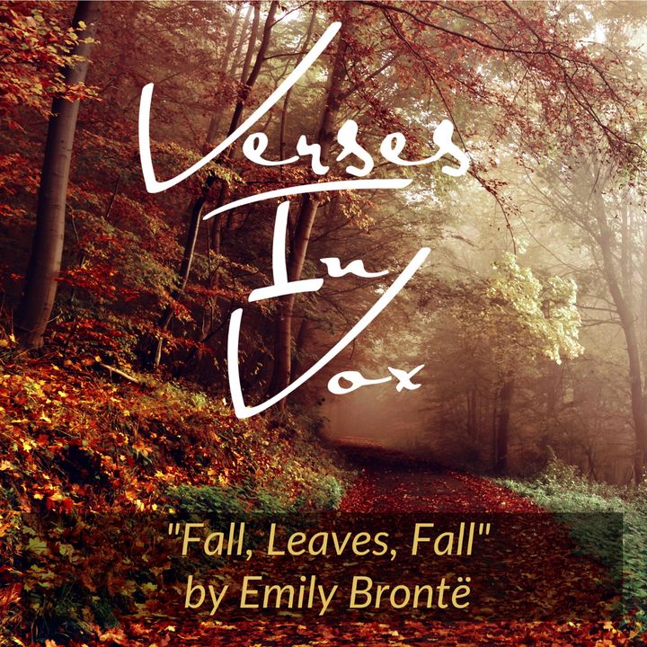 "Fall, Leaves, Fall" by Emily Bronte