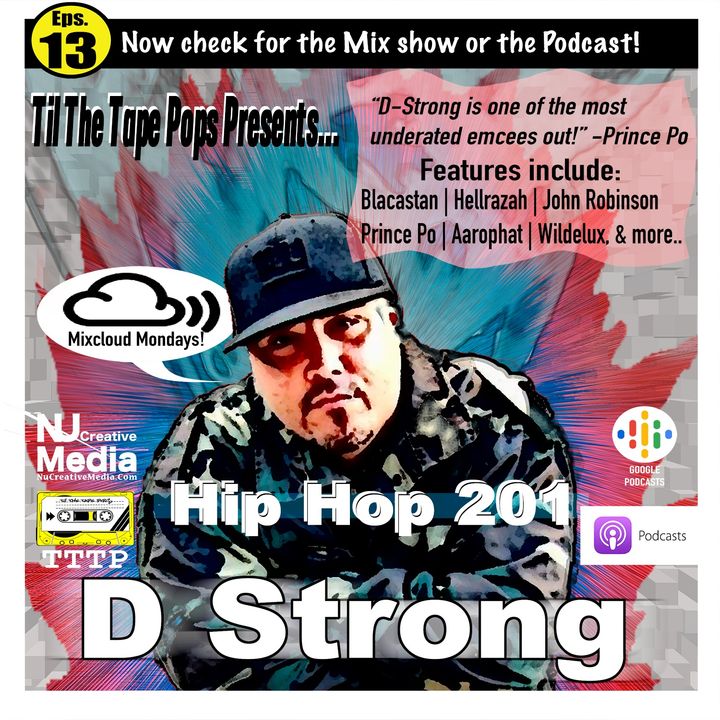 Til The Tape Pops Presents... HipHop 201 | D-Strong