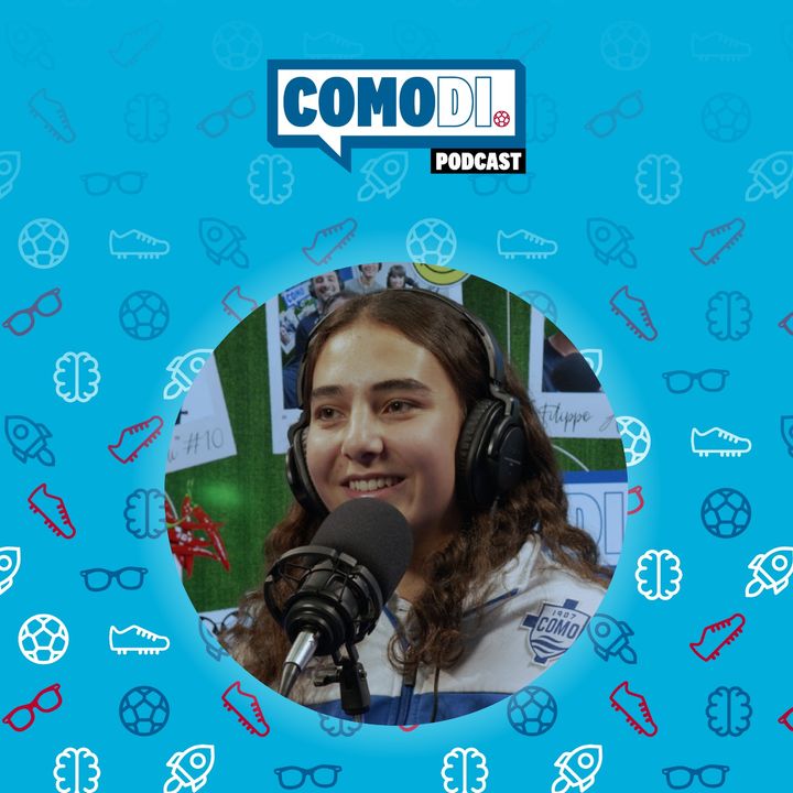 EP. 26 COMODI | Giorgia Sosio: lezioni di gol