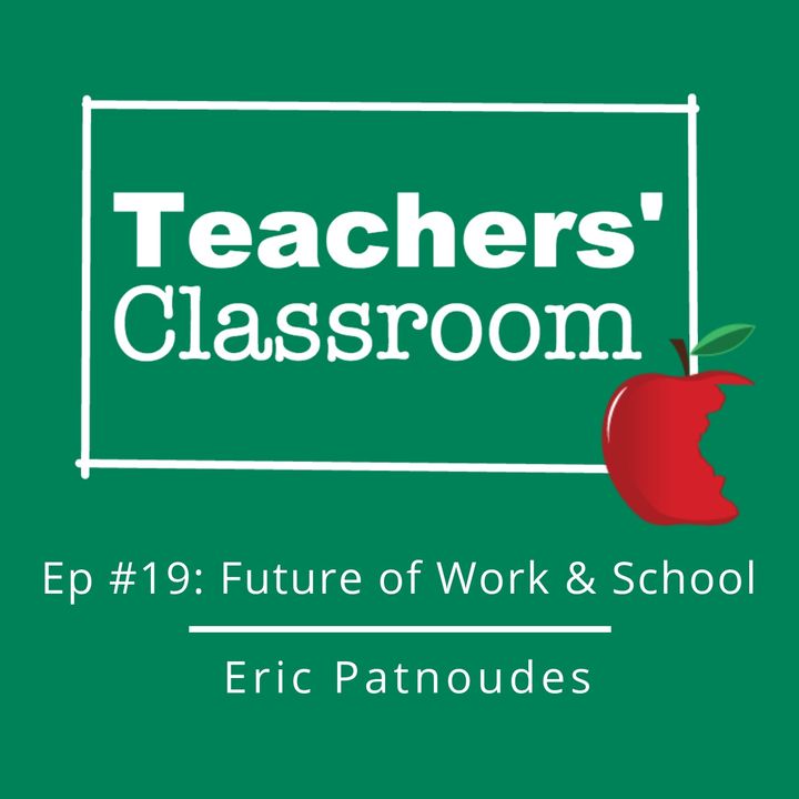 The Future of Work and School with Eric Patnoudes
