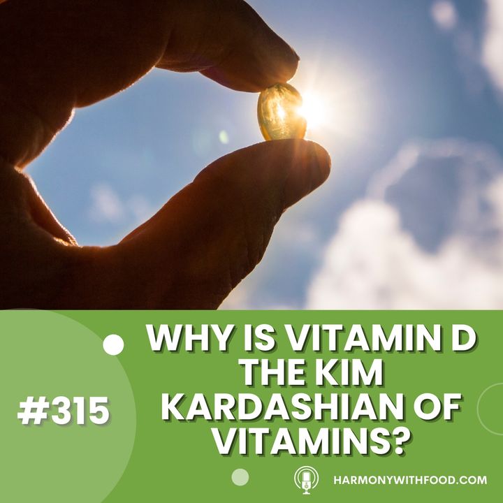 Why is Vitamin D the Kim Kardashian of Vitamins?