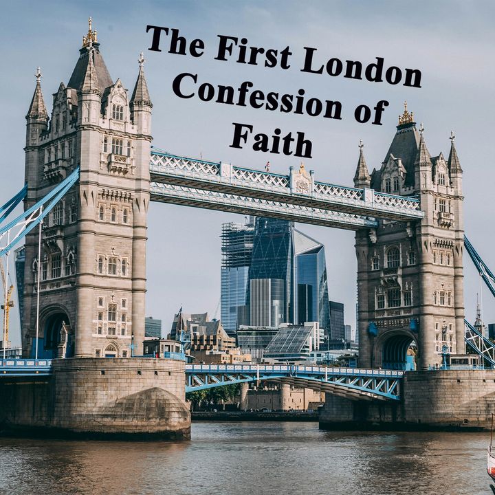 The First London Confession of Faith