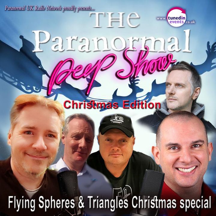 Paranormal Peep Show - Flying Spheres and Triangles Christmas Special