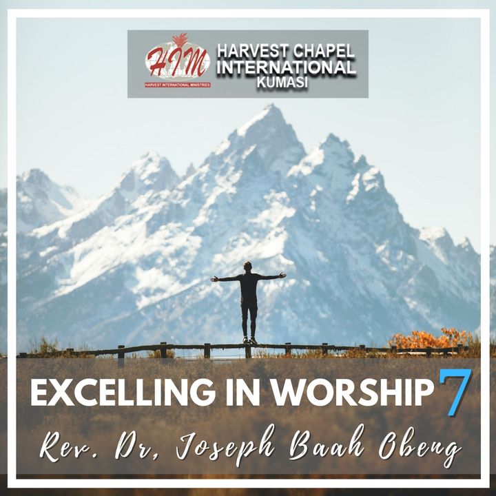 Excelling in Worship - Part 7