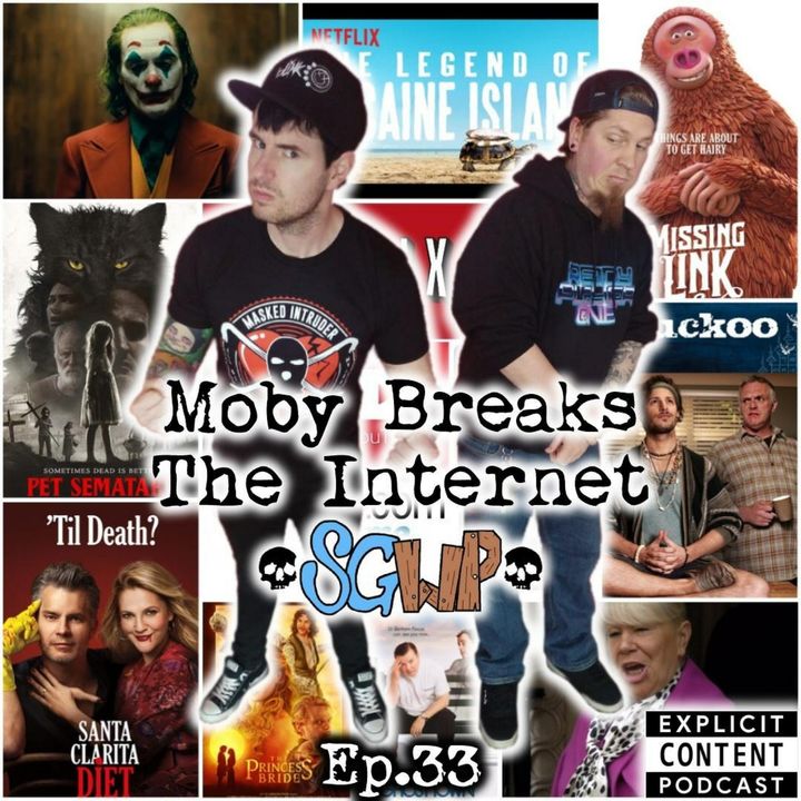 Ep 33 - Moby Breaks The Internet