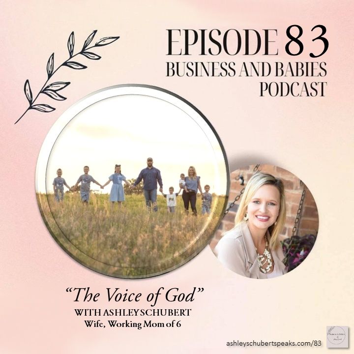 Episode 83 - "The Voice of God" with Ashley Schubert