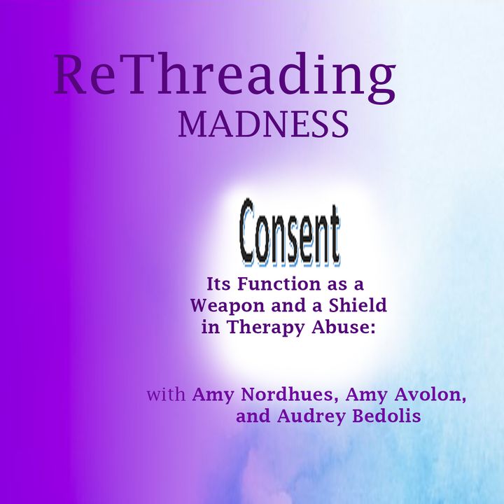 Consent: Its Misuse as a  Weapon and a Shield in Therapy Abuse