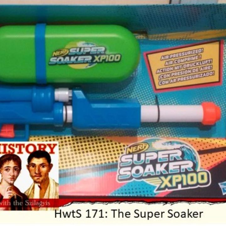 HwtS 171: The Super Soaker Water Gun