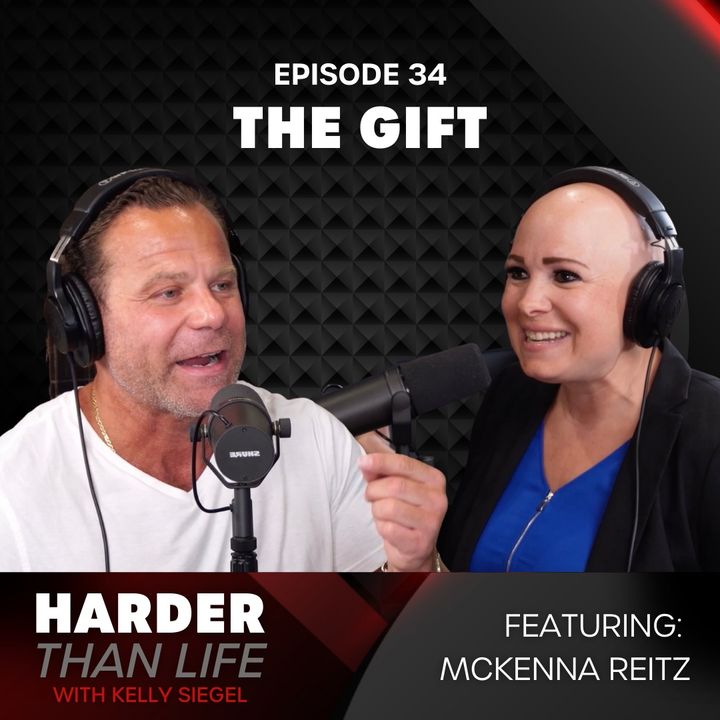 34: The Gift w/ McKenna Reitz