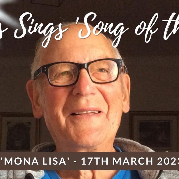 'Mona Lisa' - Les's 'Song of The Week' - 17th March 2023