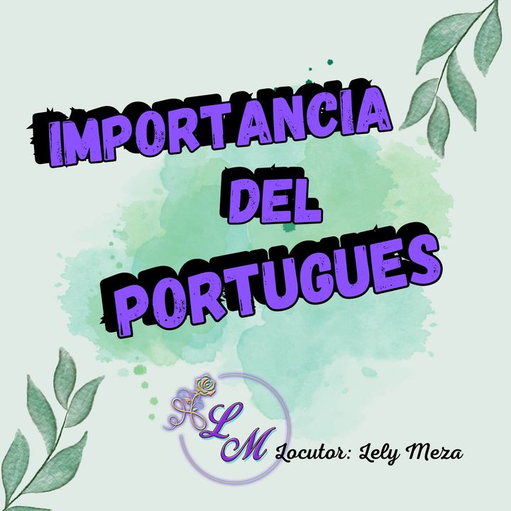Importancia de Aprender Idiomas como el Portugues- Lely MEza