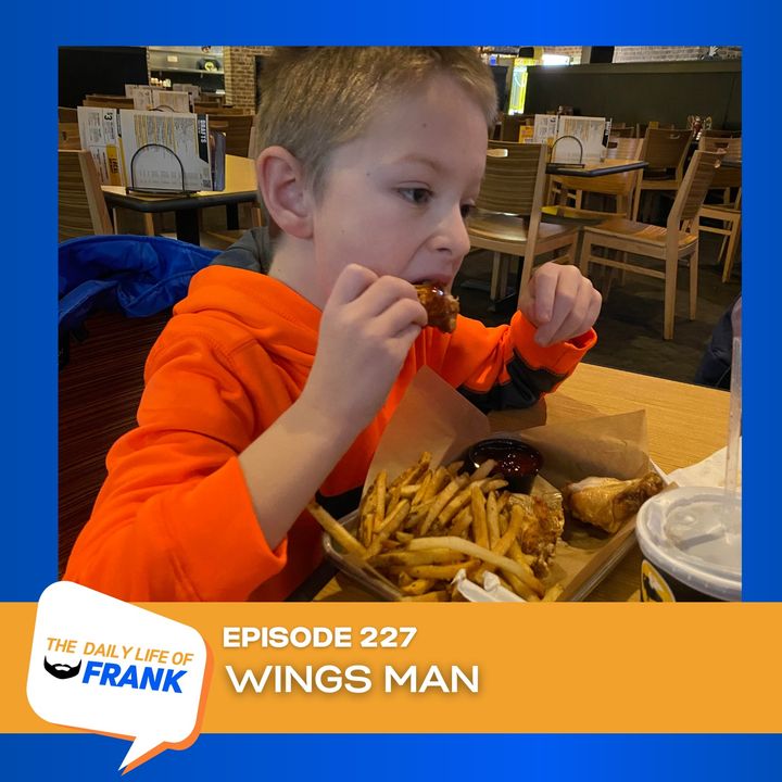 Episode 227: Wings Man