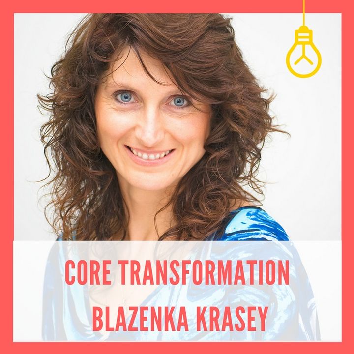 Core Transformation: The Return to Wholeness [Episode 3]