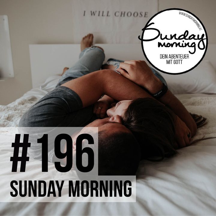 LET'S TALK ABOUT SEX | Sunday Morning #196