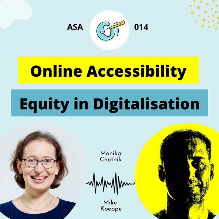 ASA 014: Online Accessibility - Equity in Digitalisation