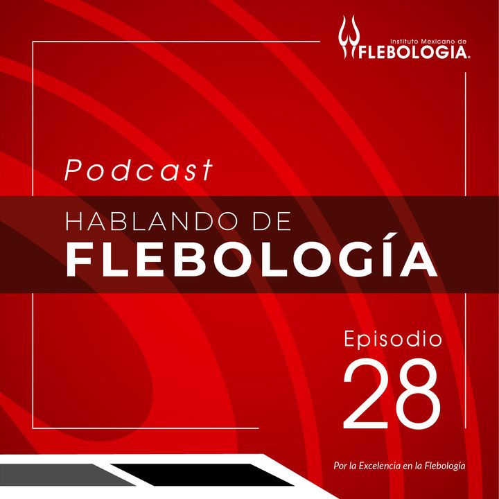 Episodio 28. Flebología en Guatemala: Dra. Chamo.