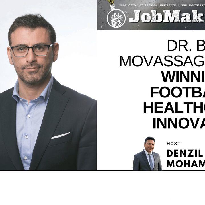Dr. Babak Movassaghi on Winning in Football & Healthcare Innovation