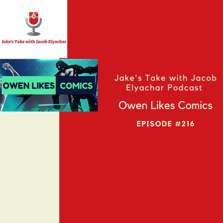 Episode 216: Owen Likes Comics TALKS 'Batman' & 'Ultimate Spider Man'