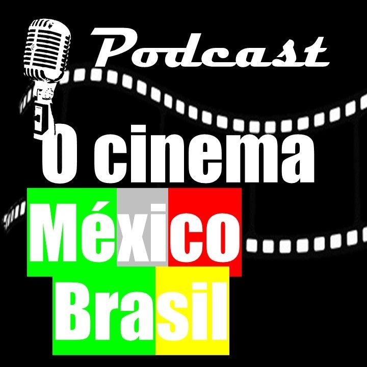 O cinema México-Brasil
