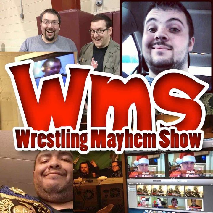 Wrestling Mayhem Show 426: #podcastone