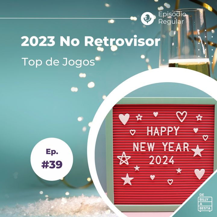 #39 - 2023 no Retrovisor
