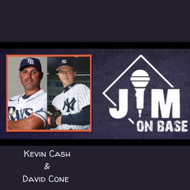 156. Yankees Legend David Cone & Tampa Bay Rays Manager Kevin Cash
