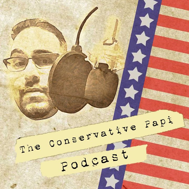 Conservative Papi Podcast