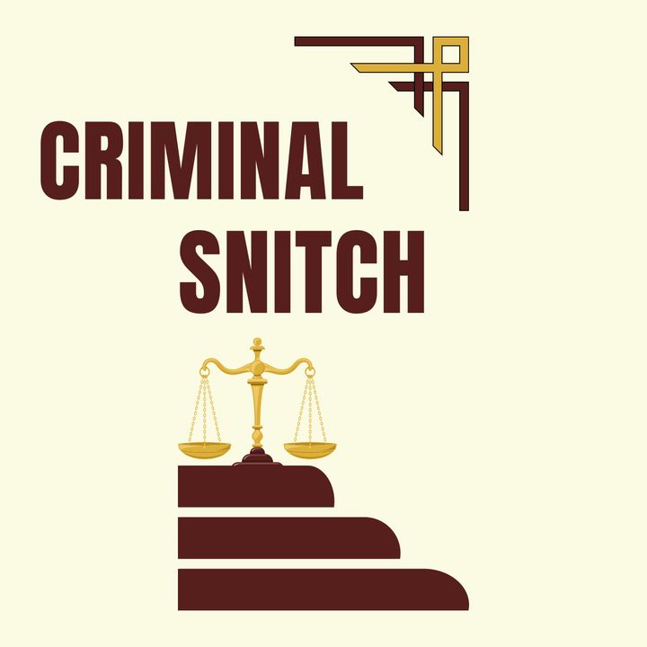 The Criminal Snitch