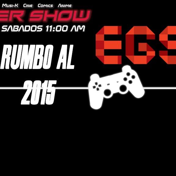CYBERSHOW 121 Rumbo al Electronic Game Show
