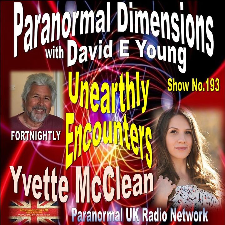 Paranormal Dimensions - Unearthly Encounters with Yvette McClean
