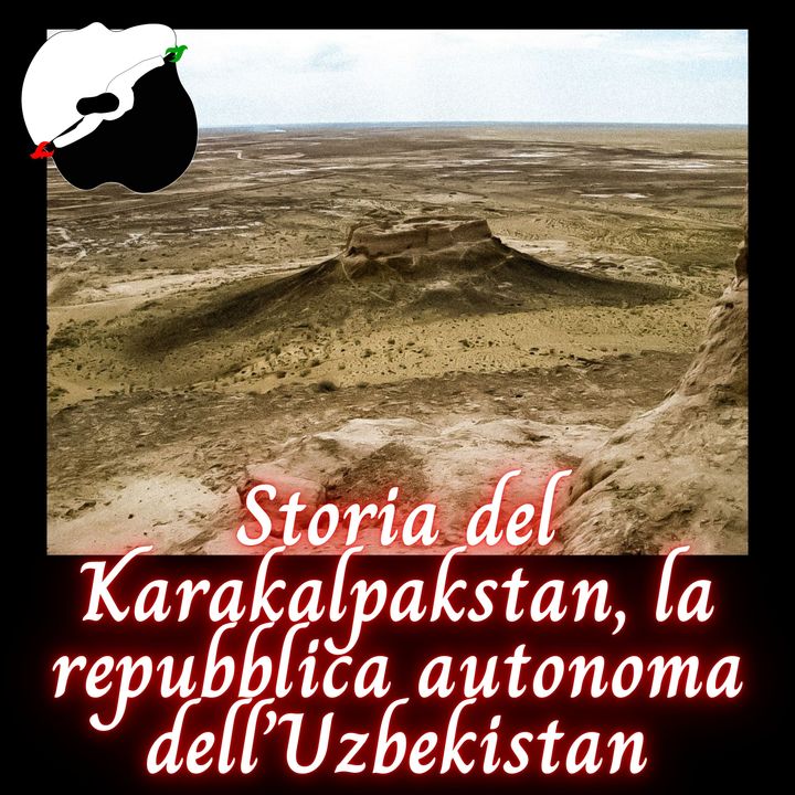 Storia del Karakalpakstan, la repubblica autonoma dell’Uzbekistan