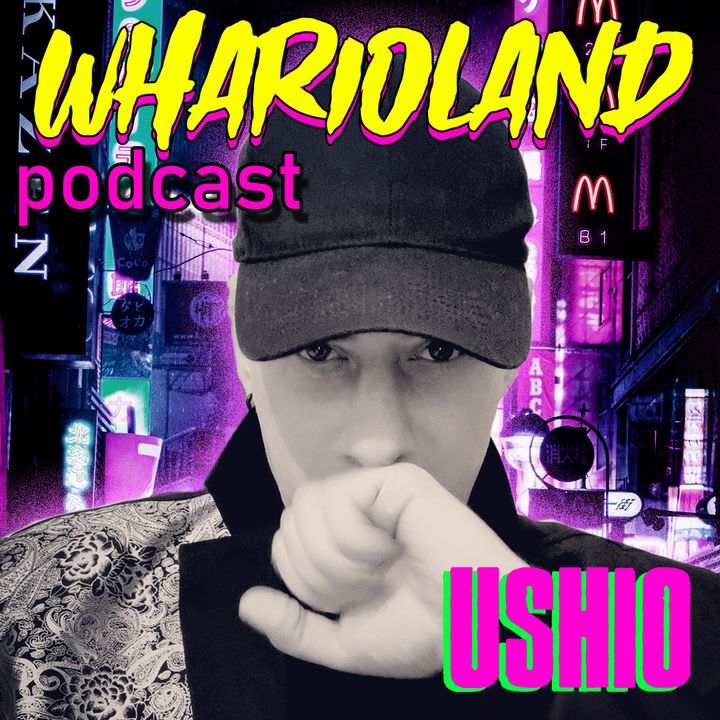 WHARIOLAND podcast - Ep.06 - Quattro chiacchiere con il produttore e musicista USHIO (SLUGGER PUNCH)