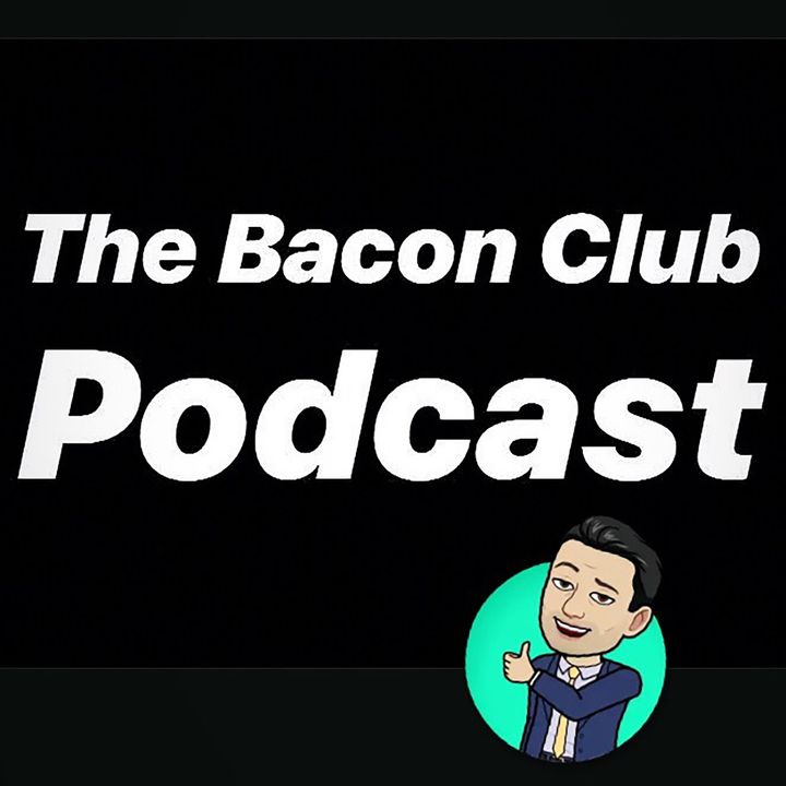 The Bacon Club Podcast