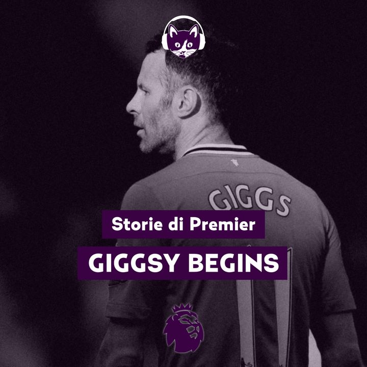 Giggsy Begins