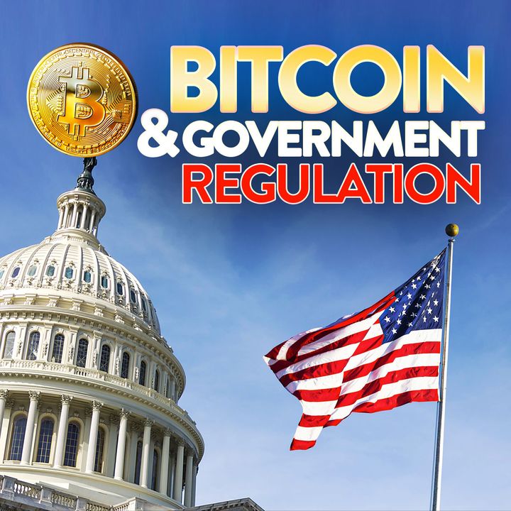 63. Bitcoin & Government Regulation | $BTC