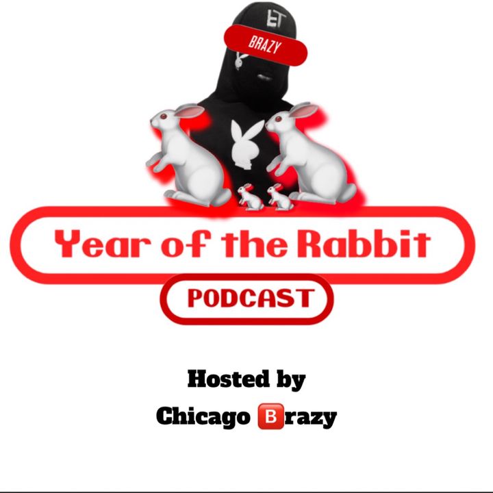 Brazy Year of the Rabbit Podcast