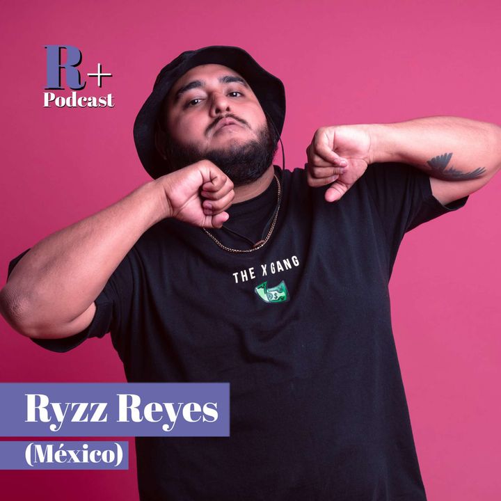 Entrevista Ryzz Reyes (Coahuila, México)
